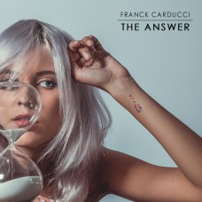 Franck Carducci ~ The Answer CD