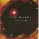 The Watch - Vacuum CD